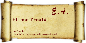 Eitner Arnold névjegykártya